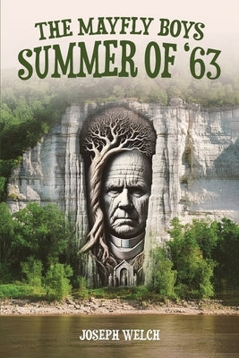 The Mayfly Boys: Summer of '63 by Welch, Joseph