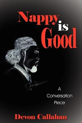 Nappy is Good by Callahan, Devon