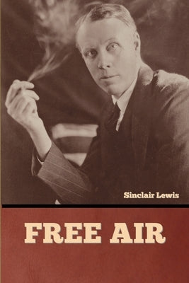 Free Air by Lewis, Sinclair