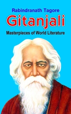 Gitanjali by Tagore, Rabindranath