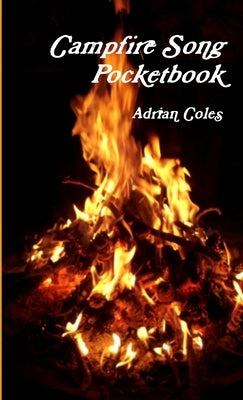 Campfire Song Pocketbook by Coles, Adrian