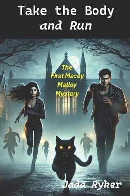 Take the Body and Run by Ryker, Jada