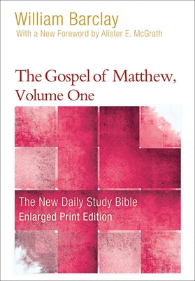 The Gospel of Matthew, Volume One by Barclay, William