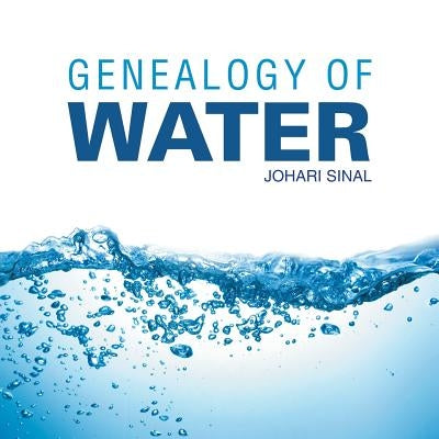 Genealogy of Water by Sinal, Johari