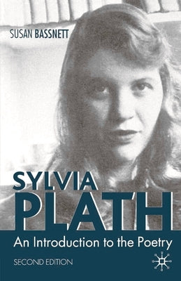 Sylvia Plath: Second Edition by Bassnett, Susan