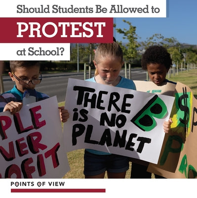 Should Students Be Allowed to Protest at School? by Tunney, Emma