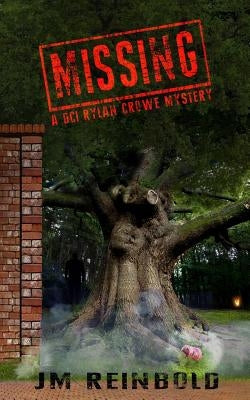 Missing: A DCI Rylan Crowe Mystery by Reinbold, Jm