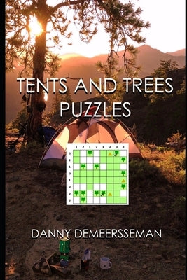 Tents and Trees Puzzles by Demeersseman, Danny