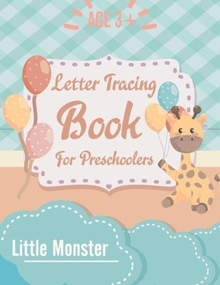 Alphabet Trace the Letters: Letter Tracing Book for Preschoolers: Letter Tracing Book, Practice For Kids, Ages 3-5, Alphabet Writing workbook by Letter Tracing Book, Perfect