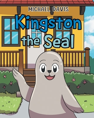 Kingston the Seal by Davis, Michael