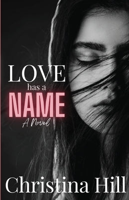 Love has a Name by Hill