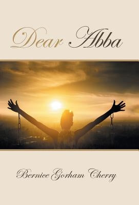 Dear Abba by Cherry, Bernice Gorham