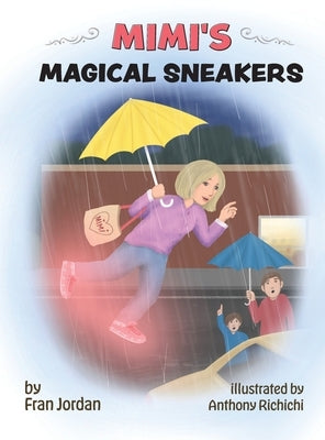 MIMI's Magical Sneakers by Jordan, Fran