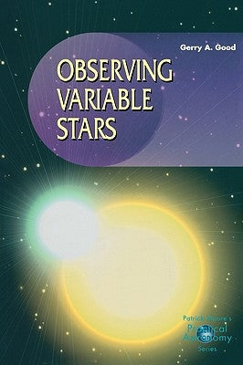 Observing Variable Stars by Good, Gerry A.