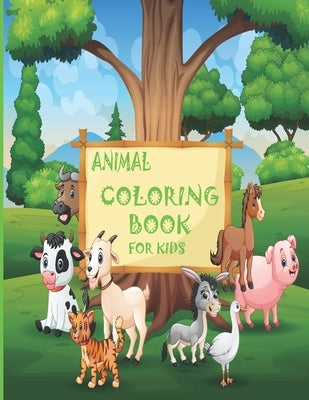 Animal Coloring Book for Kids: Activities for Toddlers, Preschoolers, Boys & Girls Ages 3 - 8 Paperback With 8.5 x 11 Inche, 40 Pages by Green, Earth