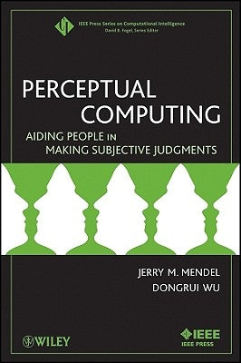 Perceptual Computing by Mendel, Jerry
