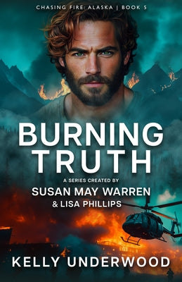 Burning Truth by Underwood, Kelly