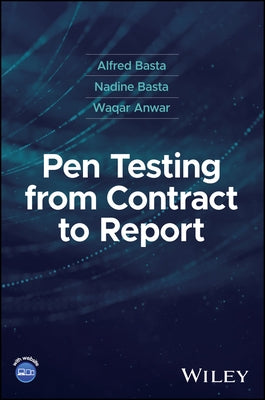 Pen Testing from Contract to Report by Basta, Alfred