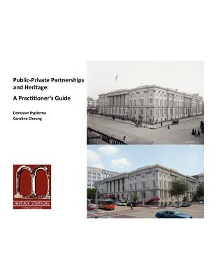 Public-Private Partnerships and Heritage: A Practitioner's Guide by Cheong, Caroline