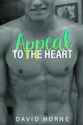 Appeal to the Heart by Horne, David