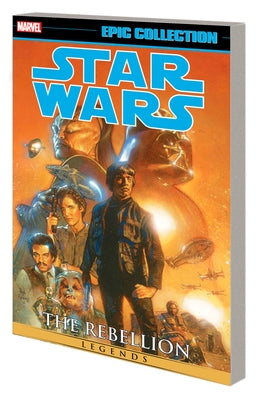 Star Wars Legends Epic Collection: The Rebellion Vol. 6 by Wagner, John