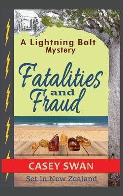 Fatalities and Fraud by Swan, Casey