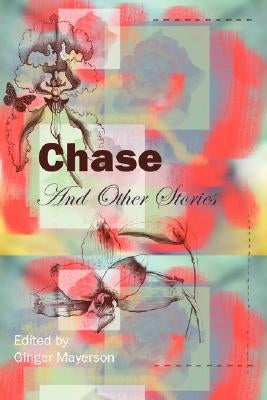 Chase and Other Stories by Wapshott Press