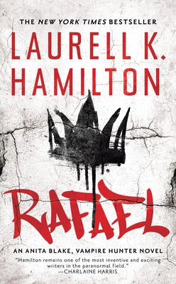 Rafael by Hamilton, Laurell K.