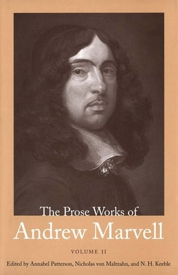 The Prose Works of Andrew Marvell: Volume II, 1676-1678 Volume 2 by Marvell, Andrew