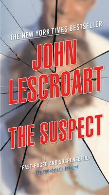 The Suspect: A Thriller by Lescroart, John