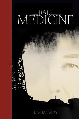 Bad Medicine by Brumley, Kim