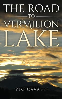 The Road to Vermilion Lake by Cavalli, Vic