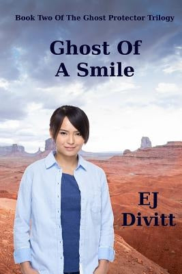 Ghost Of A Smile by Divitt, Ej