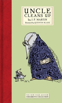 Uncle Cleans Up by Martin, J. P.