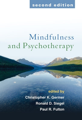 Mindfulness and Psychotherapy by Germer, Christopher