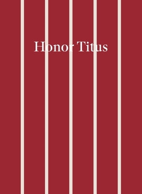 Honor Titus by Titus, Honor