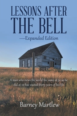 Lessons After the Bell - Expanded Edition by Barney Martlew