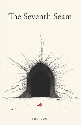 The Seventh Seam: An Appalachian Folk Horror by Voo, Voo
