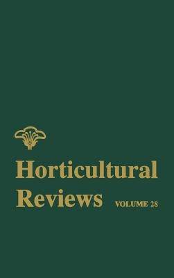 Horticultural Reviews, Volume 28 by Janick, Jules