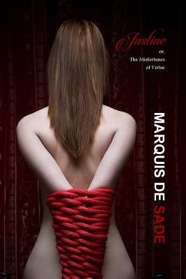 Justine: Or, the Misfortunes of Virtue (Unexpurgated Edition) by Press, Locus Elm
