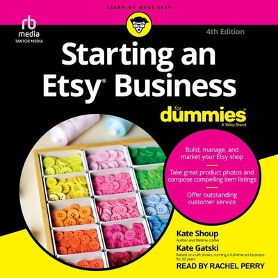 Starting an Etsy Business for Dummies, 4th Edition by Shoup, Kate