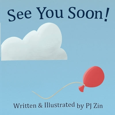 See You Soon! by Zin, Pj