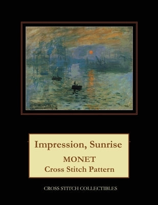 Impression, Sunrise: Monet cross stitch pattern by George, Kathleen