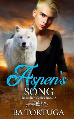 Aspen's Song by Tortuga, Ba