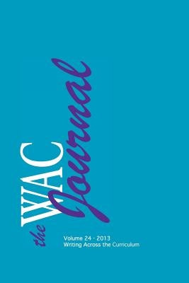 The Wac Journal 24 (Fall 2013) by Andrews, Roy