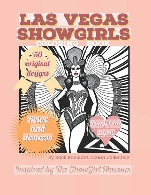 Las Vegas Showgirl Coloring Book: relax and destress by Mahoney, Erin D.