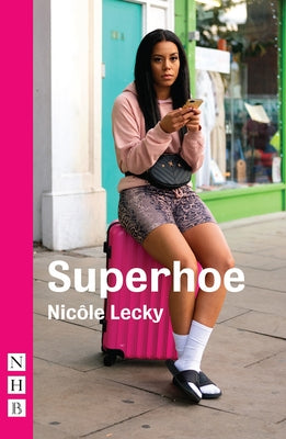 Superhoe by Lecky, Nicôle