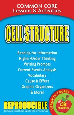Cell Structure: Common Core Lessons & Activities by March, Carole