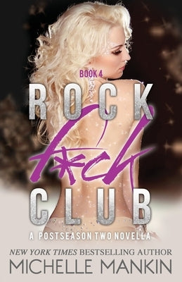Rock F*ck Club by Mankin, Michelle