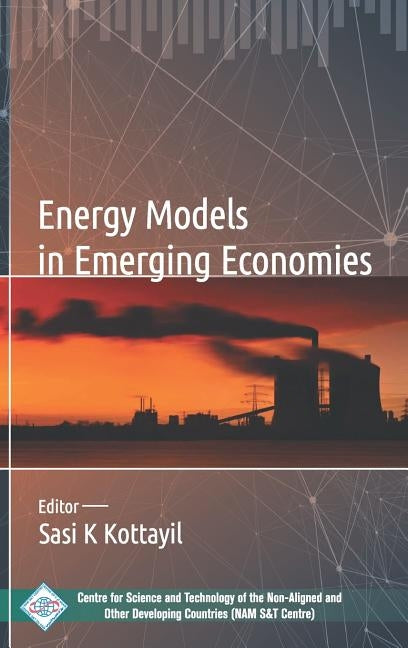 Energy Models in Emerging Economies by Kottayil, Sasi K.